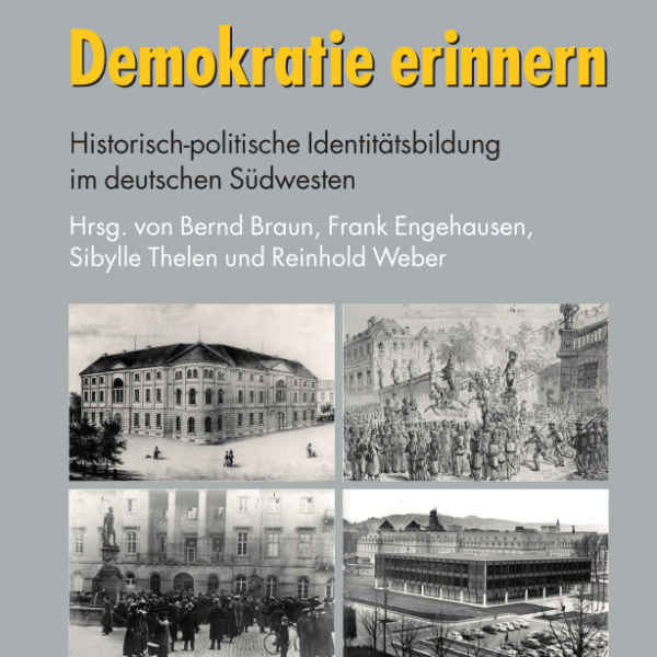 Demokratie erinnern - Neuerscheinung zur Südwestdeutschen Demokratiegeschichte