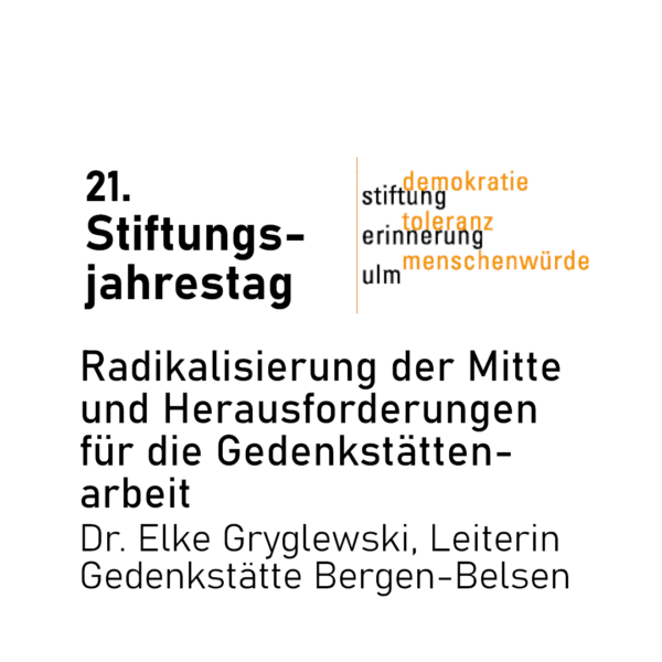 21. Jahrestag der Stiftung Erinnerung Ulm